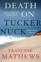 [A Merry Folger Nantucket Mystery 06] • Death on Tuckernuck